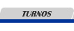 Turnos